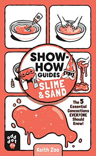 9781250249982: Show-How Guides: Slime & Sand: The 5 Essential Concoctions Everyone Should Know!