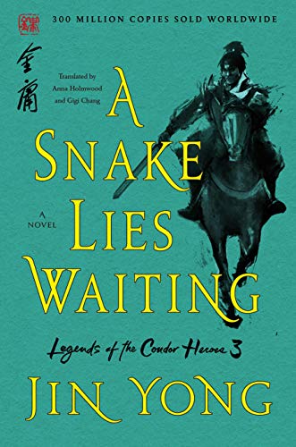 Stock image for A Snake Lies Waiting (Legends of the Condor Heroes, Bk. 3) for sale by BookOutlet