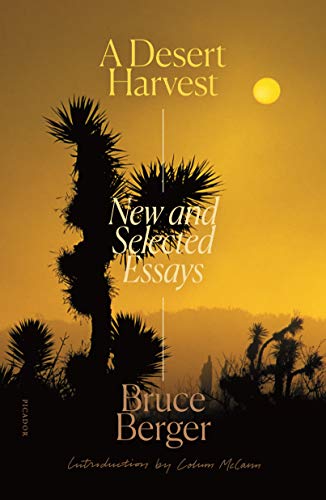 9781250251121: A Desert Harvest: New and Selected Essays