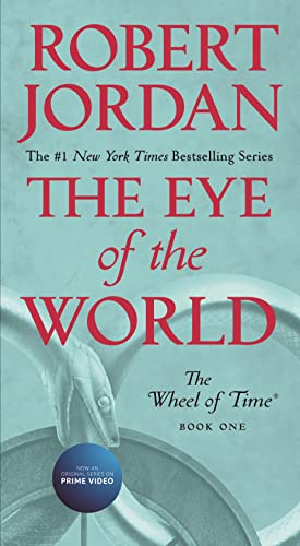 9781250251466: The Eye of the World: Book One of The Wheel of Time (Wheel of Time, 1)