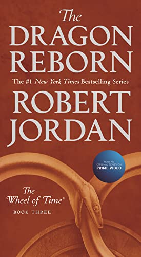 The Dragon Reborn: Book Three of The Wheel of Time (Wheel of Time, 3): Jordan, Robert
