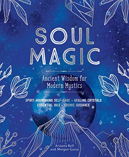 Beispielbild fr Soul Magic: Ancient Wisdom for Modern Mystics zum Verkauf von Goodwill of Colorado