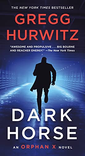 9781250253248: Dark Horse: An Orphan X Novel (Orphan X, 7)