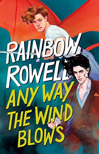Imagen de archivo de Any Way the Wind Blows (Simon Snow Trilogy, 3) a la venta por Dream Books Co.