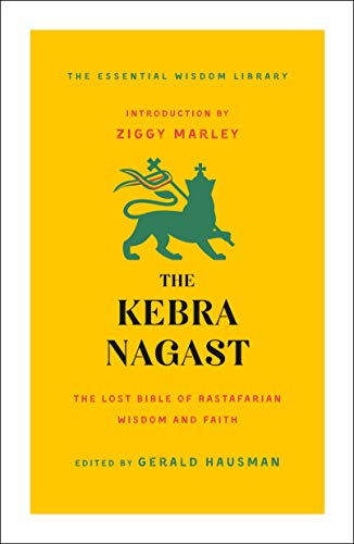 9781250256454: The Kebra Nagast: The Lost Bible of Rastafarian Wisdom and Faith (The Essential Wisdom Library)