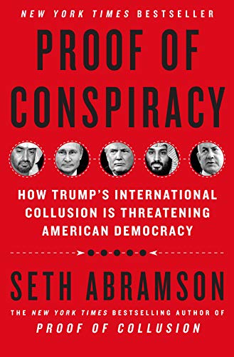 Stock image for Proof of Conspiracy: How Trump's International Collusion Is Threatening American Democracy for sale by Gulf Coast Books