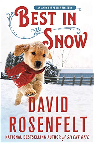Beispielbild fr Best in Snow: An Andy Carpenter Mystery (An Andy Carpenter Novel, 24) zum Verkauf von Reliant Bookstore