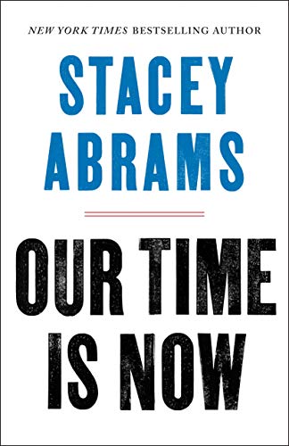 9781250257703: Our Time Is Now: Power, Purpose, and the Fight for a Fair America