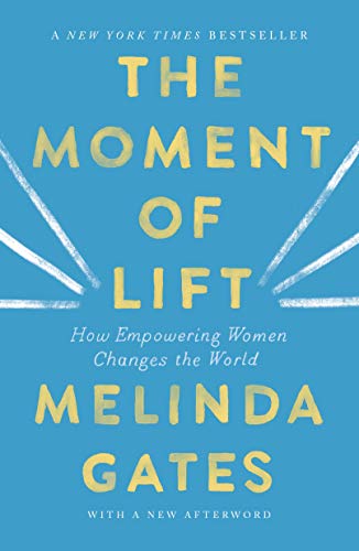 Stock image for Moment of Lift: How Empowering Women Changes the World for sale by A Cappella Books, Inc.