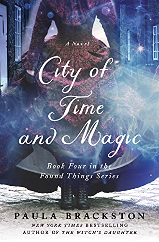 Stock image for City of Time and Magic: Book Four in the Found Things Series (Found Things, 4) for sale by POQUETTE'S BOOKS