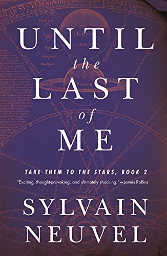 Beispielbild fr Until the Last of Me: Take Them to the Stars, Book Two (Take Them to the Stars, 2) zum Verkauf von Dream Books Co.