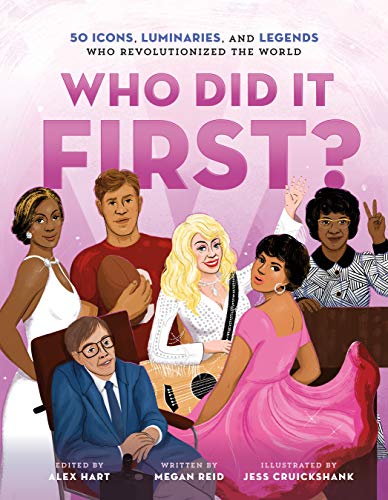 Imagen de archivo de Who Did It First? 50 Icons, Luminaries, and Legends Who Revolutionized the World (Who Did It First?, 3) a la venta por Bookoutlet1