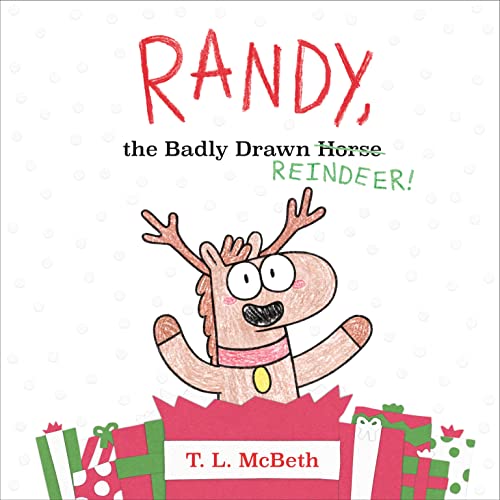 Beispielbild fr Randy, the Badly Drawn Reindeer! zum Verkauf von Better World Books