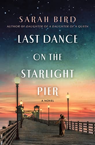 Stock image for Last Dance on the Starlight Pier: A Novel for sale by Dream Books Co.