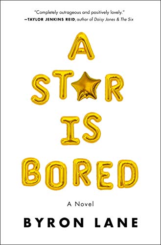 Beispielbild fr A Star Is Bored: A Novel zum Verkauf von Orion Tech