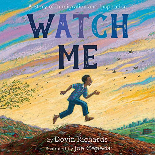 Stock image for Watch Me: A Story of Immigration and Inspiration for sale by Jenson Books Inc