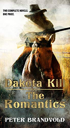 Stock image for Dakota Kill and The Romantics for sale by Better World Books: West