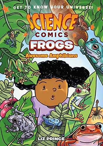 9781250268853: SCIENCE COMIC FROGS HC: Frogs; Awesome Amphibians (Science Comics)