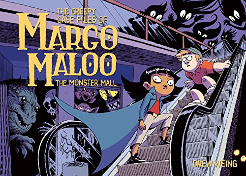 Stock image for The Creepy Case Files of Margo Maloo: The Monster Mall (The Creepy Case Files of Margo Maloo, 2) for sale by HPB Inc.