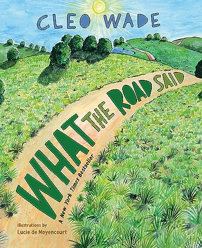 9781250269492: What the Road Said