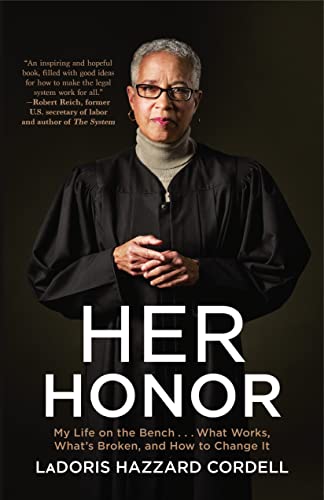 9781250269591: Her Honor: My Life on the Bench... What Works, What's Broken, and How to Change It