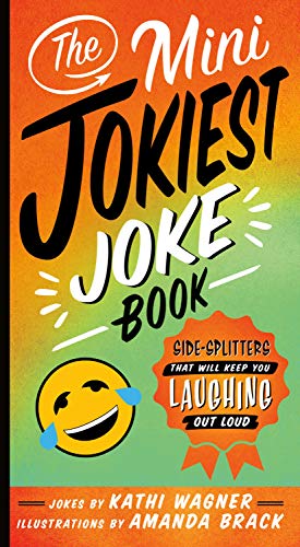 Imagen de archivo de The Mini Jokiest Joke Book : Side-Splitters That Will Keep You Laughing Out Loud a la venta por Better World Books: West