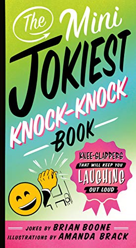 Stock image for The Mini Jokiest Knock-Knock Book : Knee-Slappers That Will Keep You Laughing Out Loud for sale by Better World Books: West