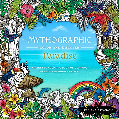 Stock image for Mythographic Color & Discover: Paradise: An Artist's Coloring Book of Glorious Worlds and Hidden Objects for sale by Lakeside Books