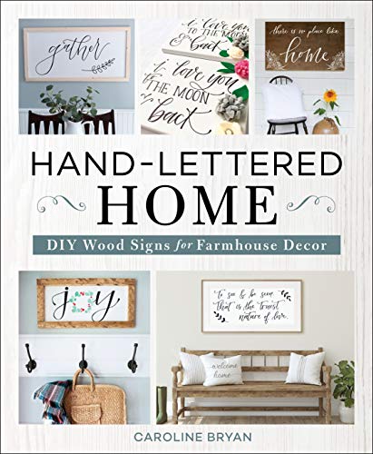 Stock image for Hand-Lettered Home: DIY Wood Signs for Farmhouse Decor for sale by BooksRun