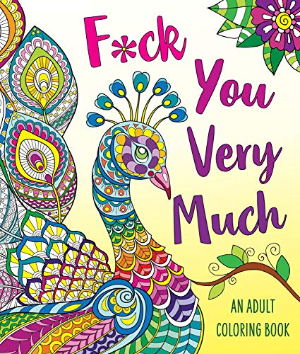 9781250272645: F*ck You Very Much: A Sweary Coloring Book