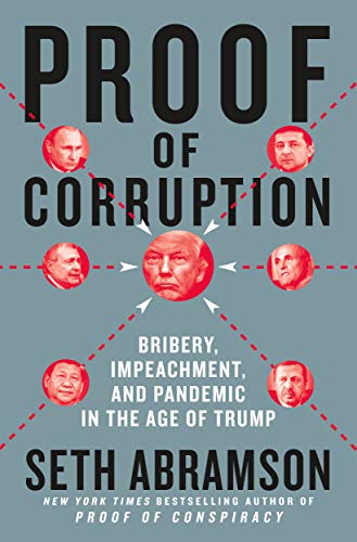 Beispielbild fr Proof of Corruption : Bribery, Impeachment, and Pandemic in the Age of Trump zum Verkauf von Better World Books