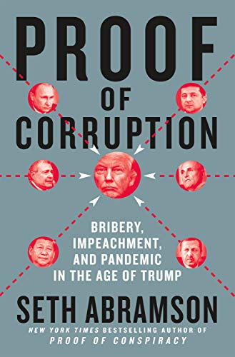 Imagen de archivo de Proof of Corruption: Bribery, Impeachment, and Pandemic in the Age of Trump a la venta por Dream Books Co.