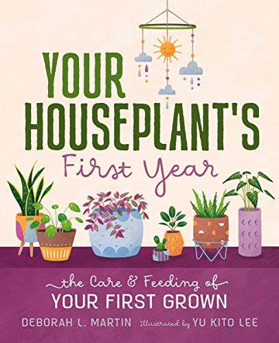 Beispielbild fr Your Houseplant's First Year : The Care and Feeding of Your First Grown zum Verkauf von Better World Books