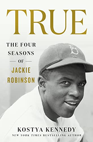Stock image for True: The Four Seasons of Jackie Robinson for sale by Dream Books Co.