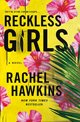Beispielbild fr Reckless Girls: A Novel zum Verkauf von BooksRun