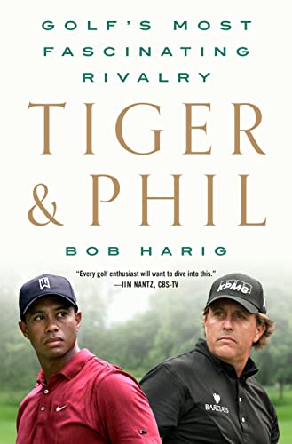 Beispielbild fr Tiger & Phil: Golf's Most Fascinating Rivalry zum Verkauf von BooksRun