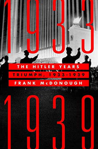 Beispielbild fr Hitler Years: Triumph, 1933-1939 zum Verkauf von Powell's Bookstores Chicago, ABAA