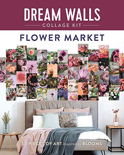 Stock image for Dream Walls Collage Kit: Flower Market: 50 Pieces of Art Inspired by Blooms for sale by New Legacy Books