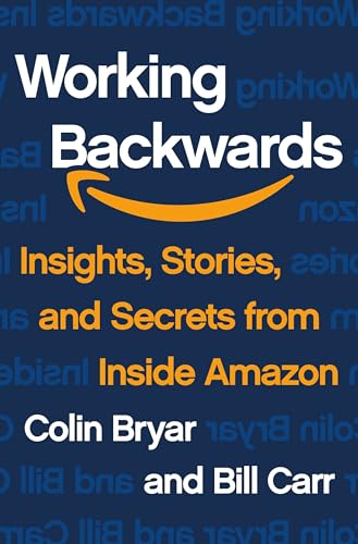 Stock image for Working Backwards: Insights, Stories, and Secrets from Inside Amazon (International Edition) for sale by Symbilbooks