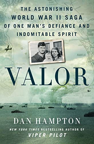 Stock image for Valor: The Astonishing World War II Saga of One Man's Defiance and Indomitable Spirit for sale by BooksRun