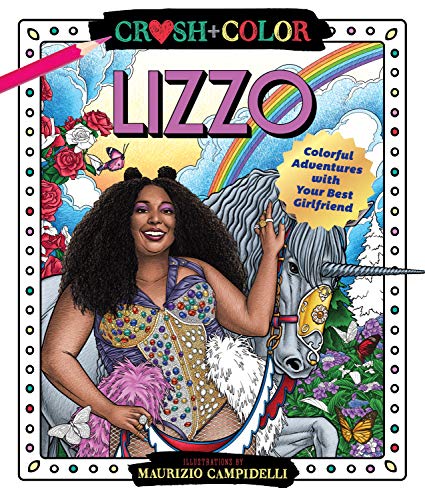 9781250276292: Crush and Color - Lizzo: Colorful Adventures With Your Best Girlfriend