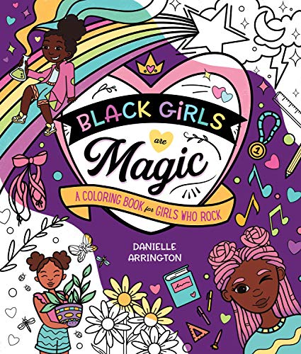 Imagen de archivo de Black Girls Are Magic: A Coloring Book for Girls Who Rock a la venta por ZBK Books