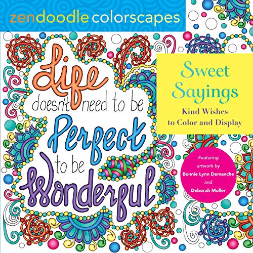 Stock image for Sweet Sayings: Kind Wishes to Color and Display (Zendoodle Colorscapes) for sale by BookOutlet