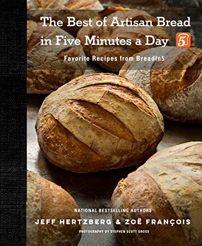 Beispielbild fr The Best of Artisan Bread in Five Minutes a Day zum Verkauf von Russell Books