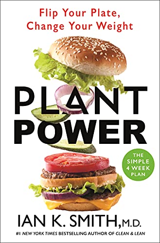 9781250278029: Plant Power: Flip Your Plate, Change Your Weight