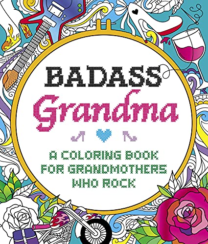 9781250279408: Badass Grandma: A Coloring Book for Grandmothers Who Rock
