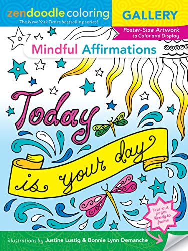 Stock image for Zendoodle Coloring Gallery: Mindful Affirmations : Poster-Size Artwork to Color and Display for sale by Better World Books