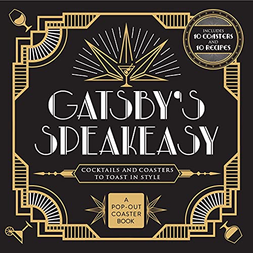 Imagen de archivo de Gatsbys Speakeasy: Cocktails and Coasters to Toast In Style a la venta por Zoom Books Company