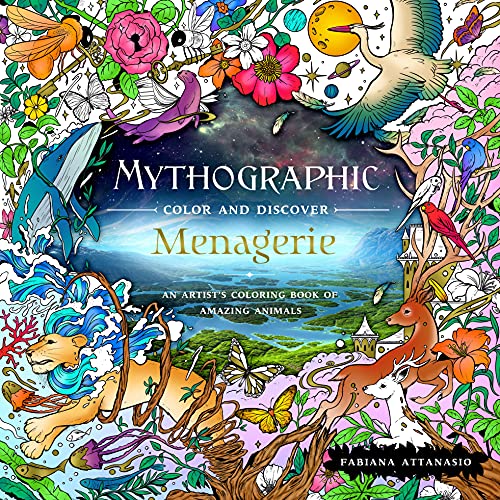 Imagen de archivo de Mythographic Color and Discover: Menagerie: An Artists Coloring Book of Amazing Animals a la venta por Goodwill Books