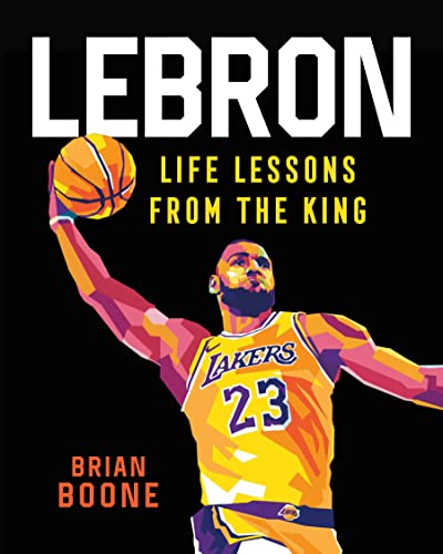 Beispielbild fr Lebron: Life Lessons from the King zum Verkauf von ThriftBooks-Atlanta